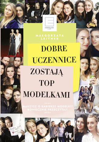Dobre uczennice zostają TOP MODELKAMI