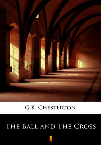 The Ball and The Cross G.K. Chesterton - okadka ebooka
