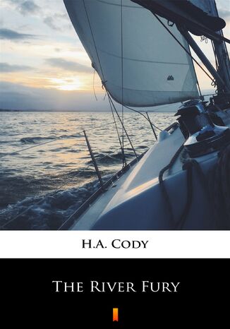 The River Fury H.A. Cody - okadka ebooka