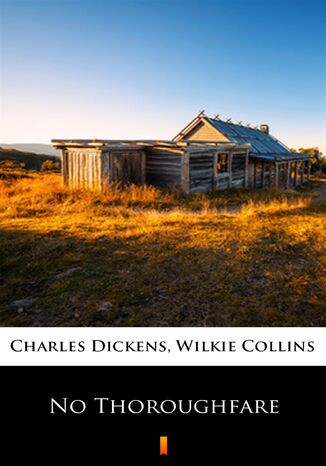 No Thoroughfare Charles Dickens, Wilkie Collins - okadka ebooka