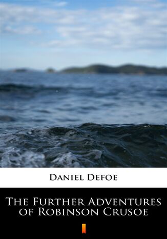 The Further Adventures of Robinson Crusoe Daniel Defoe - okadka audiobooks CD