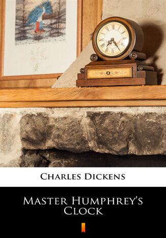 Master Humphreys Clock Charles Dickens - okadka audiobooka MP3