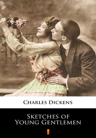 Sketches of Young Gentlemen Charles Dickens - okadka ebooka