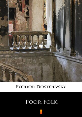 Poor Folk Fyodor Mikhailovich Dostoevsky - okadka ebooka