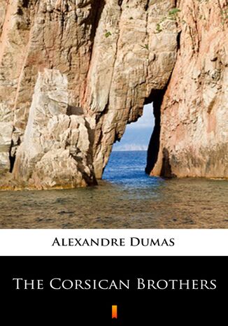 The Corsican Brothers Alexandre Dumas - okadka ebooka
