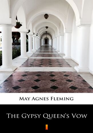 The Gypsy Queens Vow May Agnes Fleming - okadka ebooka