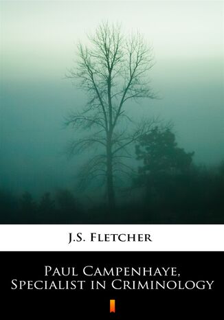 Paul Campenhaye, Specialist in Criminology J.S. Fletcher - okadka audiobooka MP3