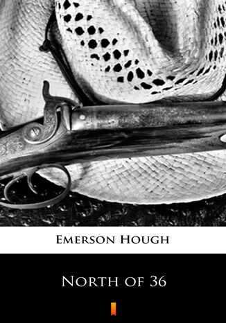 North of 36 Emerson Hough - okadka audiobooka MP3