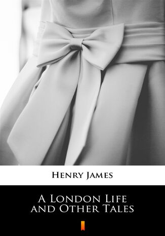 A London Life and Other Tales Henry James - okadka audiobooks CD