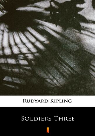 Soldiers Three Rudyard Kipling - okadka audiobooks CD