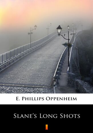 Slanes Long Shots E. Phillips Oppenheim - okadka audiobooks CD
