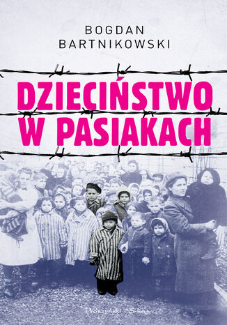 Dziecistwo w pasiakach Bogdan Bartnikowski - okadka audiobooks CD