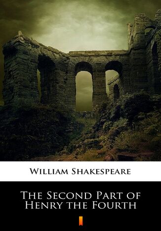 The Second Part of Henry the Fourth William Shakespeare - okadka audiobooks CD