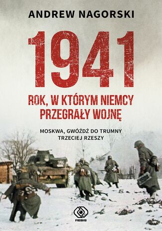 1941. Rok, w ktrym Niemcy przegray wojn Andrew Nagorski - okadka ebooka