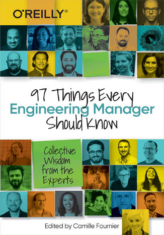 Okładka:97 Things Every Engineering Manager Should Know. Collective Wisdom from the Experts 