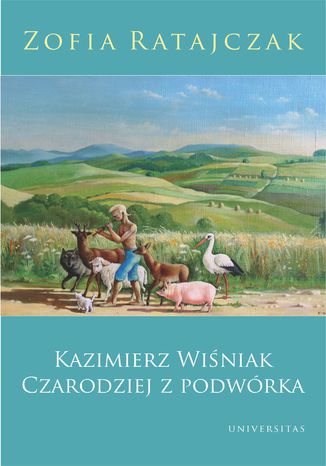 Okładka książki Kazimierz Wiśniak. Czarodziej z podwórka