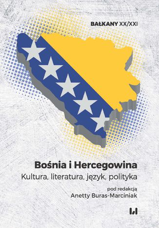 Okładka:Bośnia i Hercegowina. Kultura, literatura, język, polityka 