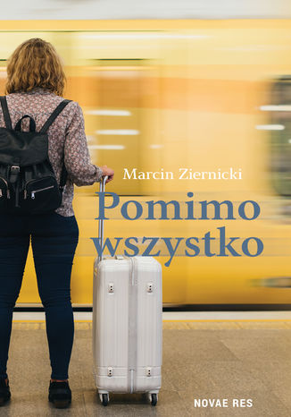 Pomimo wszystko Marcin Ziernicki - okadka ebooka