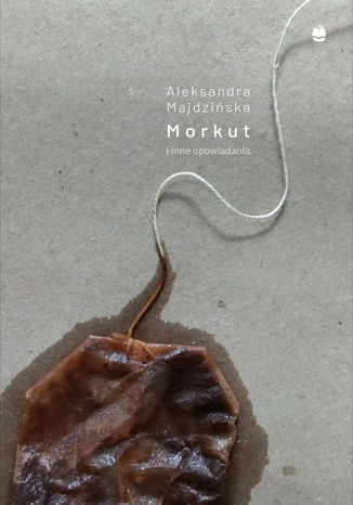 Morkut i inne opowiadania Aleksandra Majdziska - okadka audiobooks CD