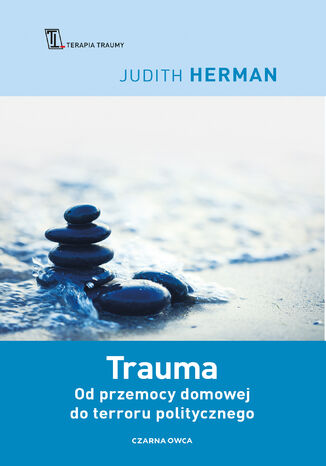 Trauma. Od przemocy domowej do terroru politycznego Judith Herman - okadka audiobooka MP3