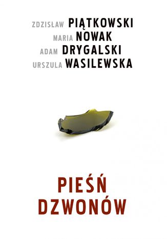 Pie dzwonw Zdzisaw Pitkowski, Maria Nowak, Adam Drygalski - okadka ebooka