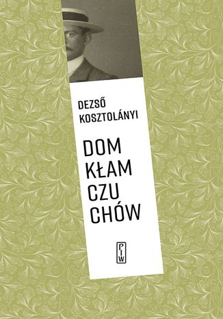 Dom kamczuchw Dezso Kosztolnyi - okadka audiobooks CD