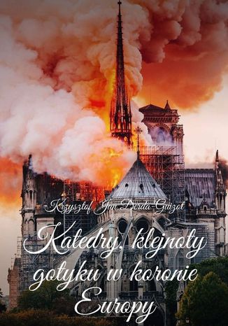 Katedry klejnoty w koronie Europy
