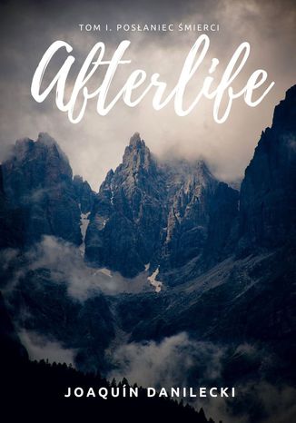 Posłaniec Śmierci. Afterlife