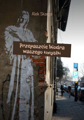 Przepaszcie biodra waszego umysłu