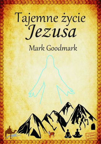 Tajemne ycie Jezusa Mark Goodmark - okadka ebooka