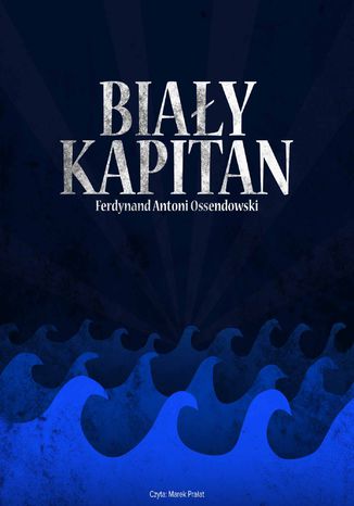 Biay kapitan Ferdynand A. Ossendowski - okadka audiobooks CD