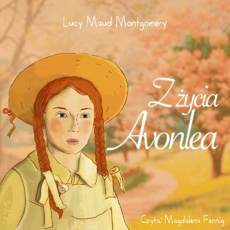 Z ycia Avonlea Lucy Maud Montgomery - okadka audiobooka MP3