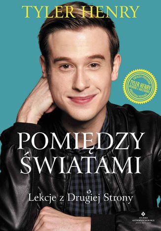 Pomiędzy światami. Lekcje z Drugiej Strony