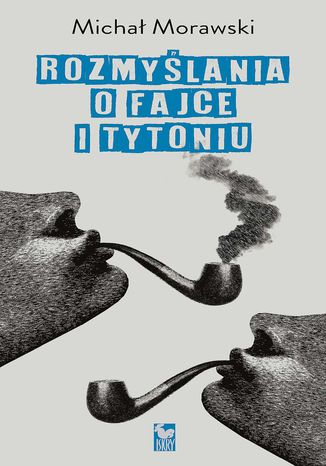 Rozmyślania o fajce i tytoniu