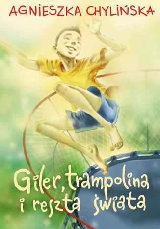 Giler, trampolina i reszta wiata Agnieszka Chyliska - okadka audiobooks CD