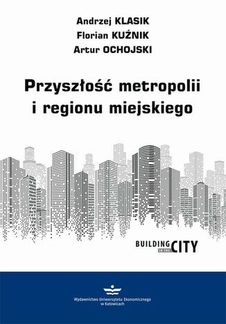 Przyszłość metropolii i regionu miejskiego