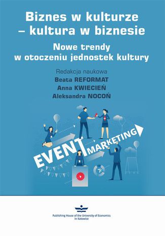 Biznes w kulturze  kultura w biznesie Beata Reformat, Anna Kwiecie, Aleksandra Noco - okadka audiobooks CD