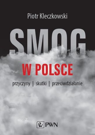 Smog w Polsce Piotr Kleczkowski - okadka ebooka