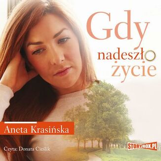 Gdy nadeszo ycie Aneta Krasiska - okadka audiobooka MP3