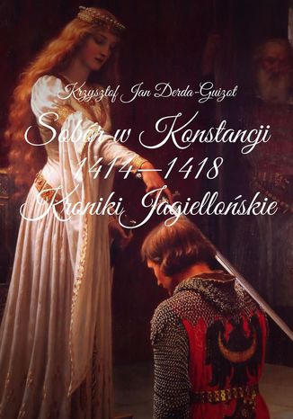 Sobr wKonstancji 1414--1418 Krzysztof Derda-Guizot - okadka ebooka