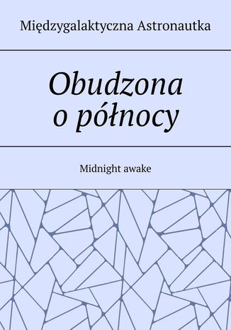 Obudzona o północy