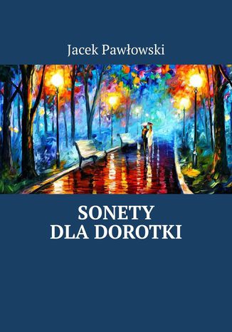 Sonety dlaDorotki Jacek Pawowski - okadka ebooka