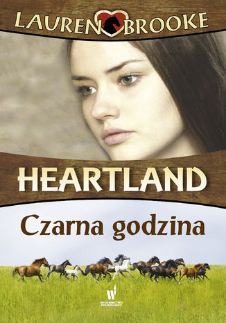 Heartland (Tom 13). Czarna godzina Lauren Brooke - okadka audiobooks CD