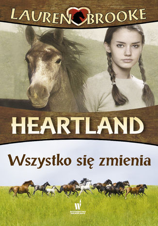 Heartland (Tom 14). Wszystko si zmienia Lauren Brooke - okadka audiobooks CD