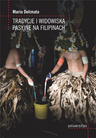 Tradycje i widowiska pasyjne na Filipinach Maria Delimata - okadka audiobooka MP3