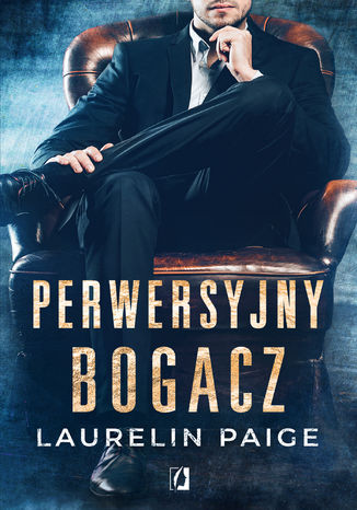 Perwersyjny bogacz. Kuszący duet. Tom 1