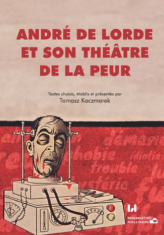 Okładka:André de Lorde et son théâtre de la peur 