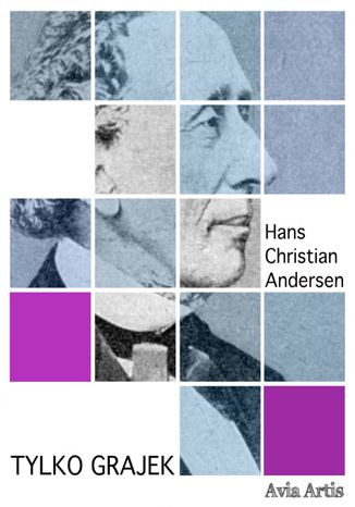 Tylko grajek Hans Christian Andersen - okadka ebooka