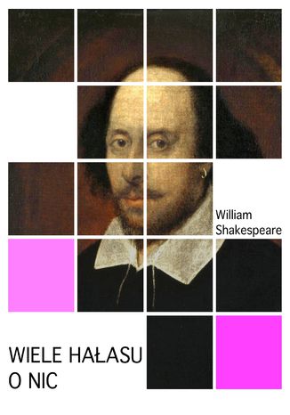Wiele haasu o nic William Shakespeare - okadka ebooka