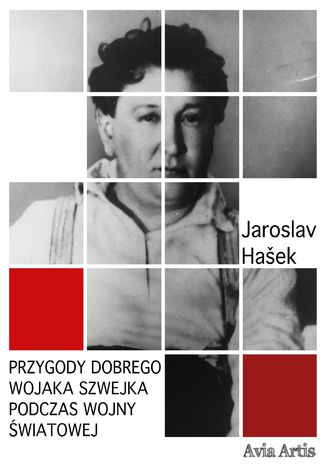 Przygody dobrego wojaka Szwejka podczas wojny światowej Jaroslav Hasek - okładka audiobooka MP3